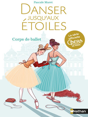 cover image of Danser jusqu'aux étoiles--Tome 3 Corps de Ballet
